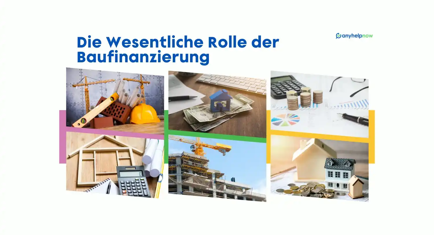 Die wesentliche Rolle der Baufinanzierung