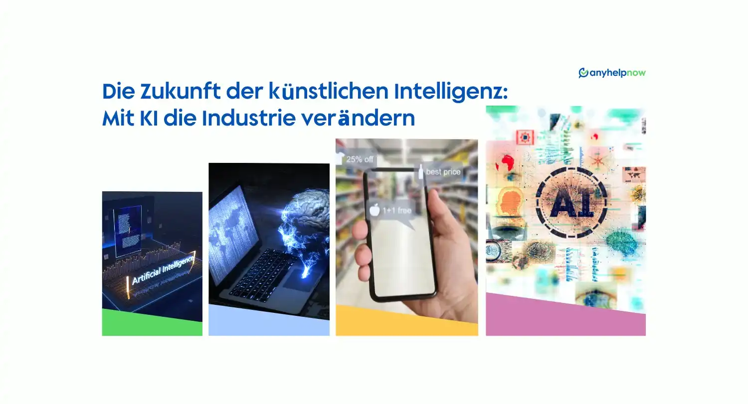 Die Zukunft der künstlichen Intelligenz: Mit KI die Industrie verändern