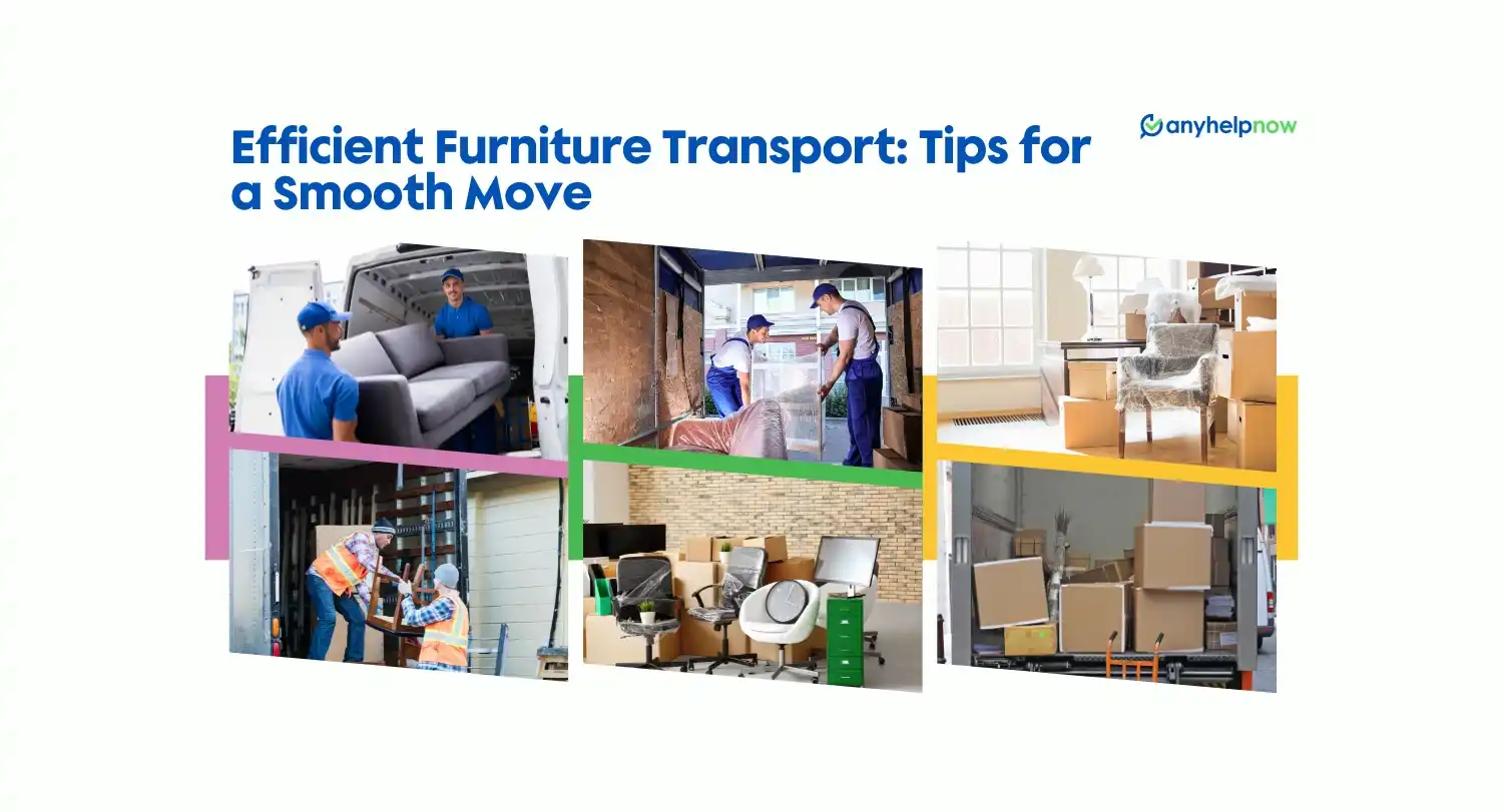 Efficient Furniture Transport: Tips for a Smooth Move