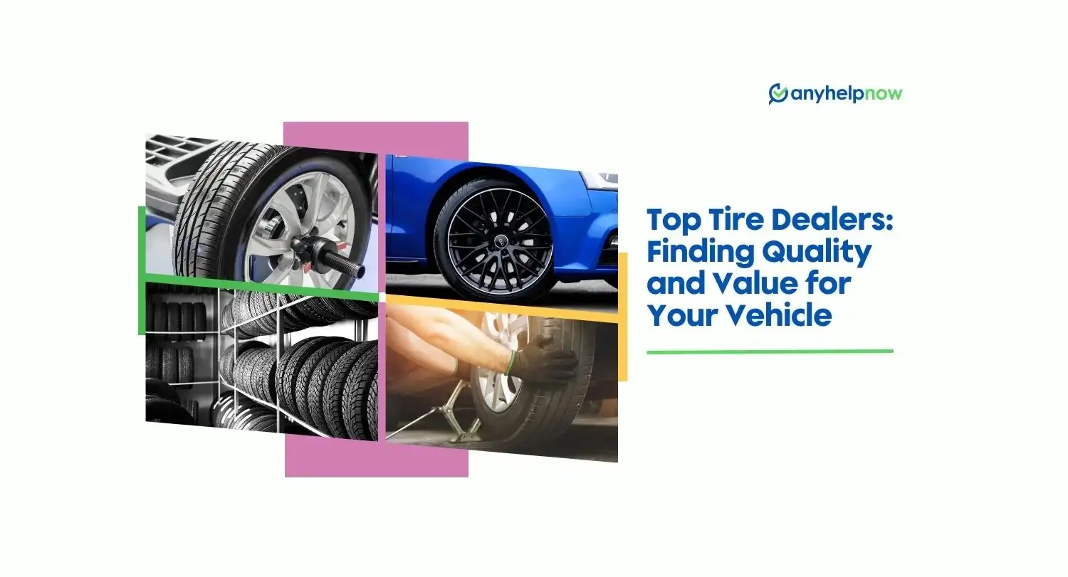 Top Tire Dealers: Finding Quality and Value for Your Vehicle