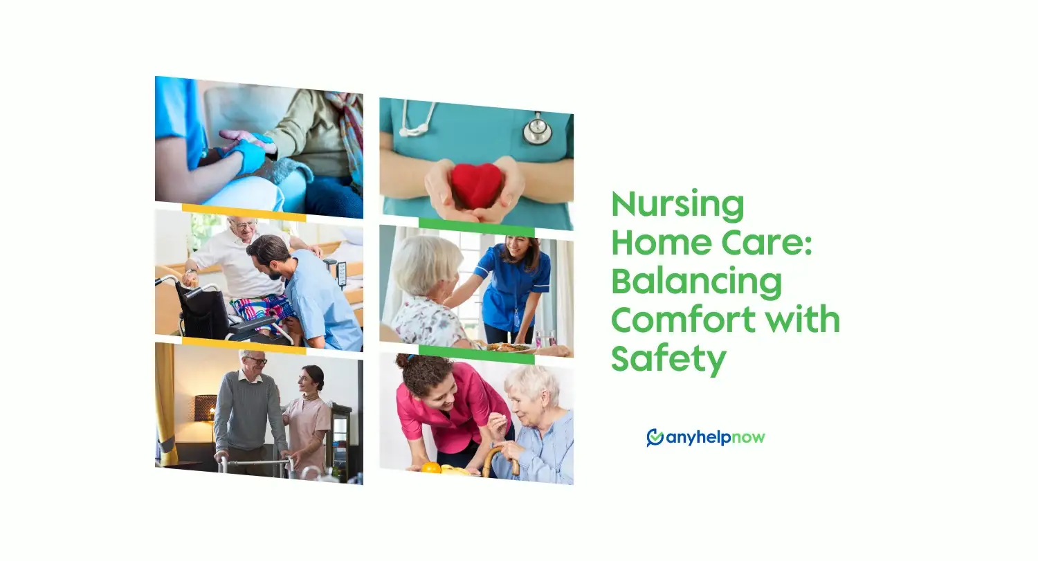 Nursing Home Care: Balancing Comfort with Safety